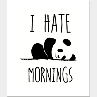 I Hate Mornings Posters and Art